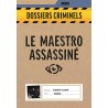 Dossiers Criminels - Le Maestro Assassiné